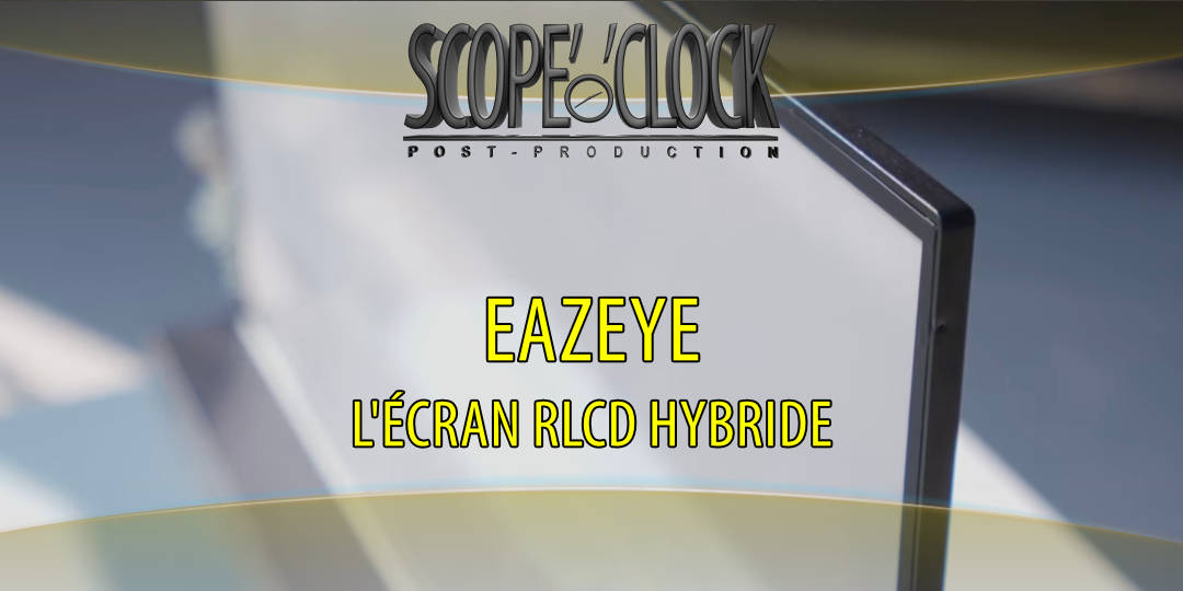 L’écran LCD Hybride Eazeye